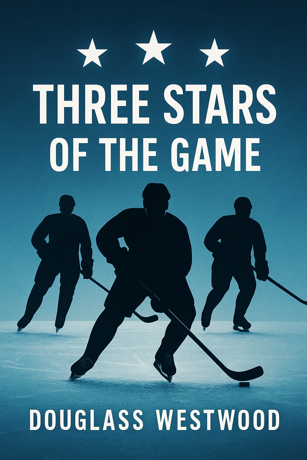 Three Stars of the Game — cover art with three hockey players in silhouette beneath three stars